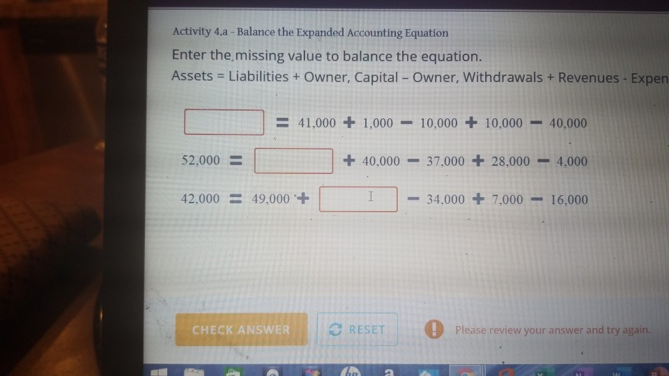 Activity 4.a - Balance the Expanded Accounting Equation Enter the missing