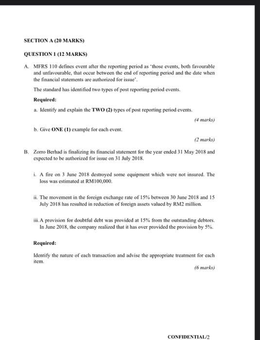  SECTION A (20 MARKS) QUESTION 1 (12 MARKS) A. MFRS 110