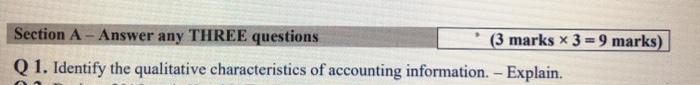  Section A - Answer any THREE questions (3 marks X 3
