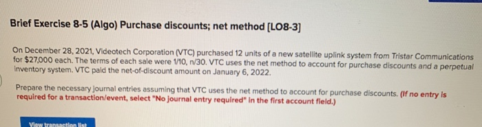  Brief Exercise 8-5 (Algo) Purchase discounts; net method (L08-3) On December
