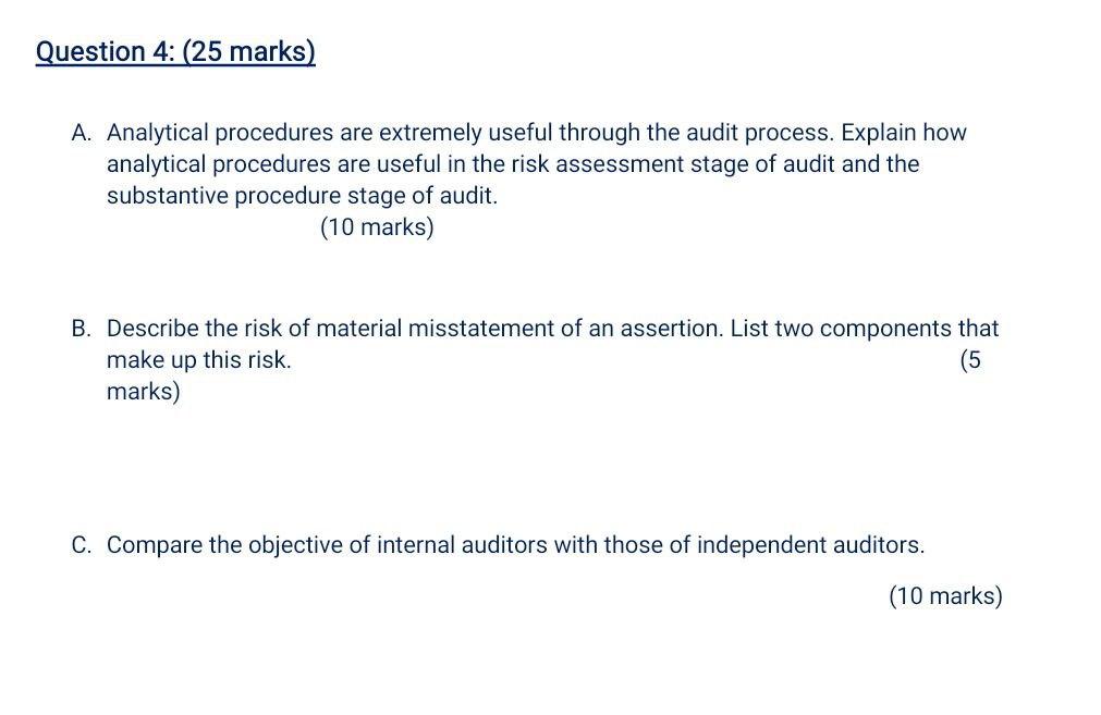  Question 4: (25 marks) A. Analytical procedures are extremely useful through