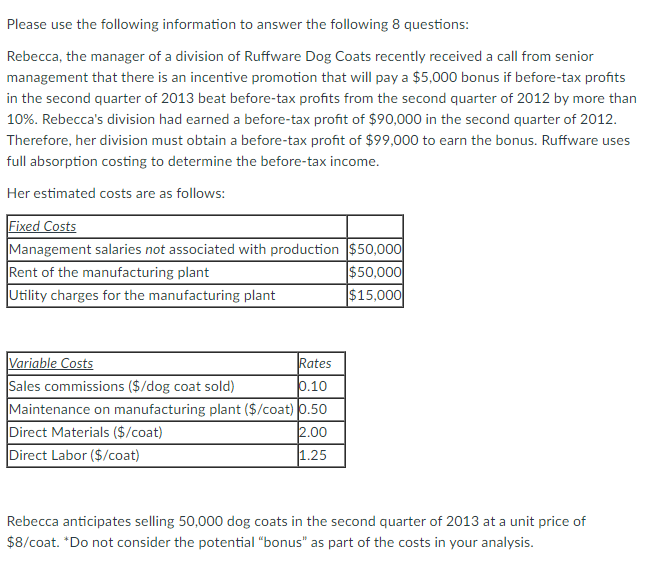  8) Under the full absorption costing system, what is the primary