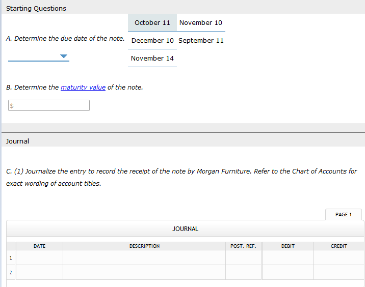 the maturity value of the note C. Journalize the entries to record