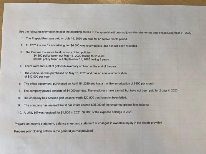 the adjusting entries to the spreadsheet only (no joumal entries) for the