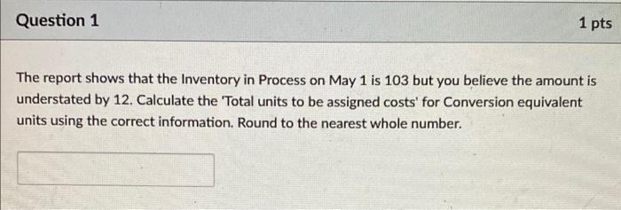 30 Unit Information Units charged to production: Inventory in process, May 1