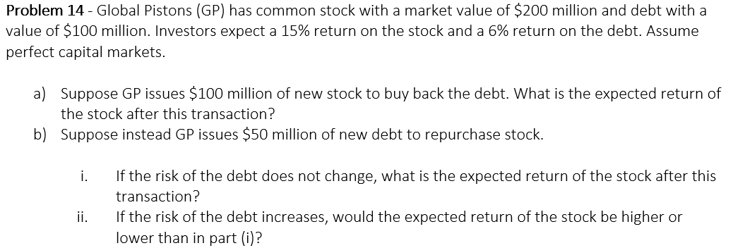  Problem 14 - Global Pistons (GP) has common stock with a