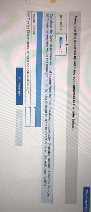 accounting period was $2,610,000. The Dannica Division of Gibson controls $7,620,000 of