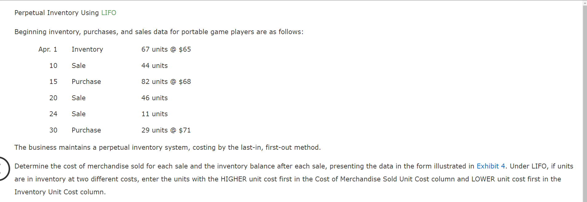 Perpetual Inventory Using LIFO Beginning inventory, purchases, and sales data for