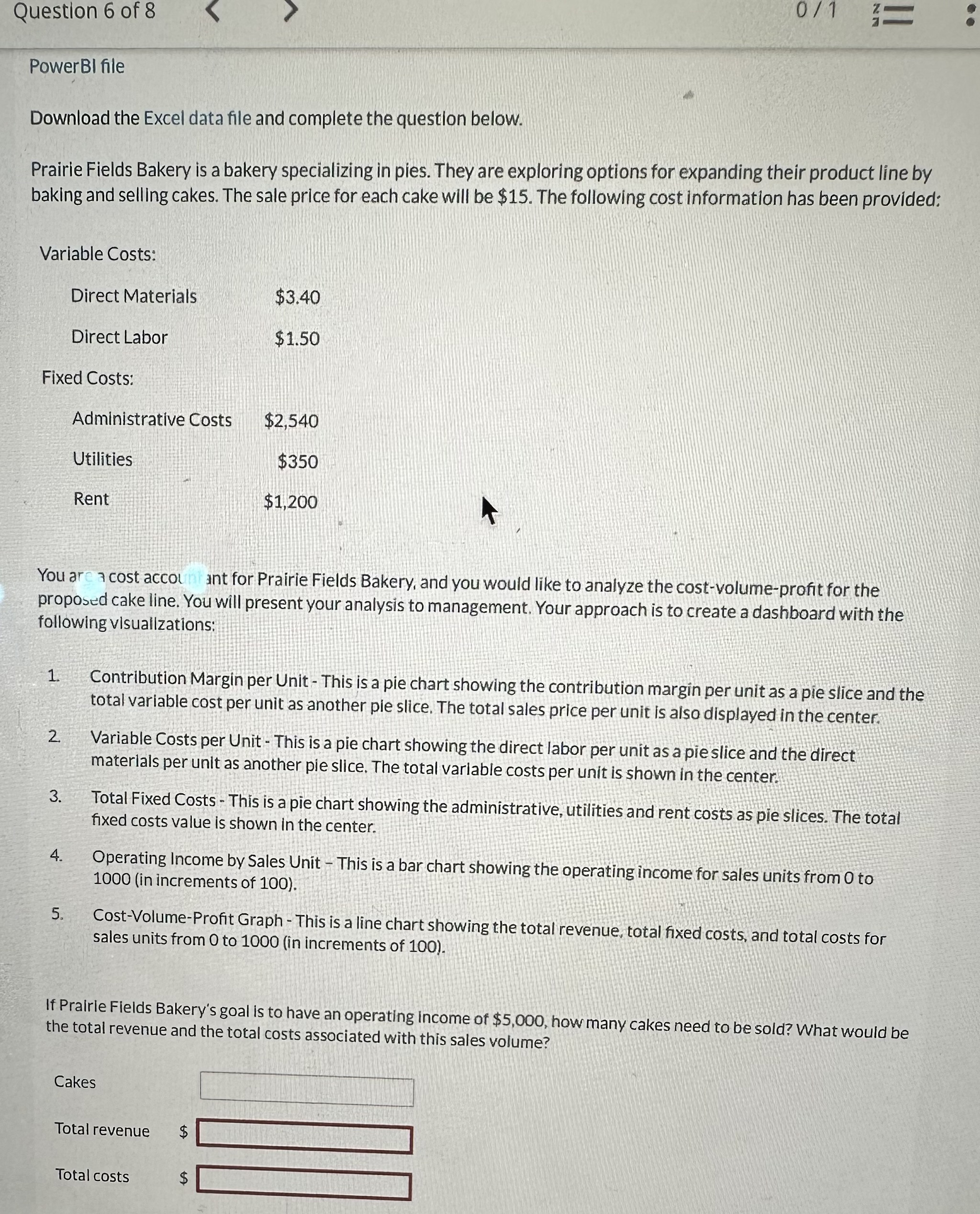 Download the Excel data file and complete the question below. Prairie