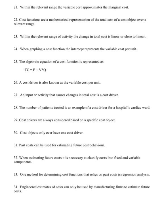 the relevant range the variable cost approximates the marginal cost. 22. Cost