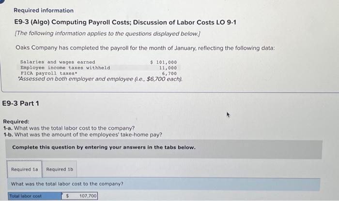 of Labor Costs LO 9-1 [The following information applies to the questions