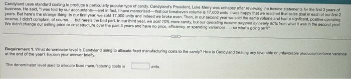 the year? Explain your answer briefly. 2. How did Candyland's accountants arrive