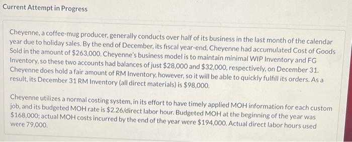  Current Attempt in Progress Cheyenne, a coffee-mug producer, generally conducts over