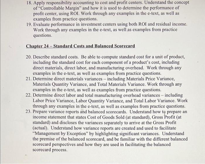 Answer all plesse !! 18. Apply responsibility accounting to cost and profit