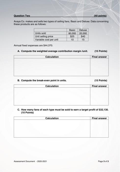  Question Two (40 points) Avaya Co. makes and sells two types