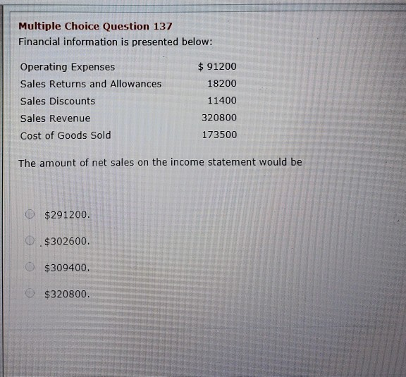  Multiple Choice Question 137 Financial information is presented below: Operating Expenses