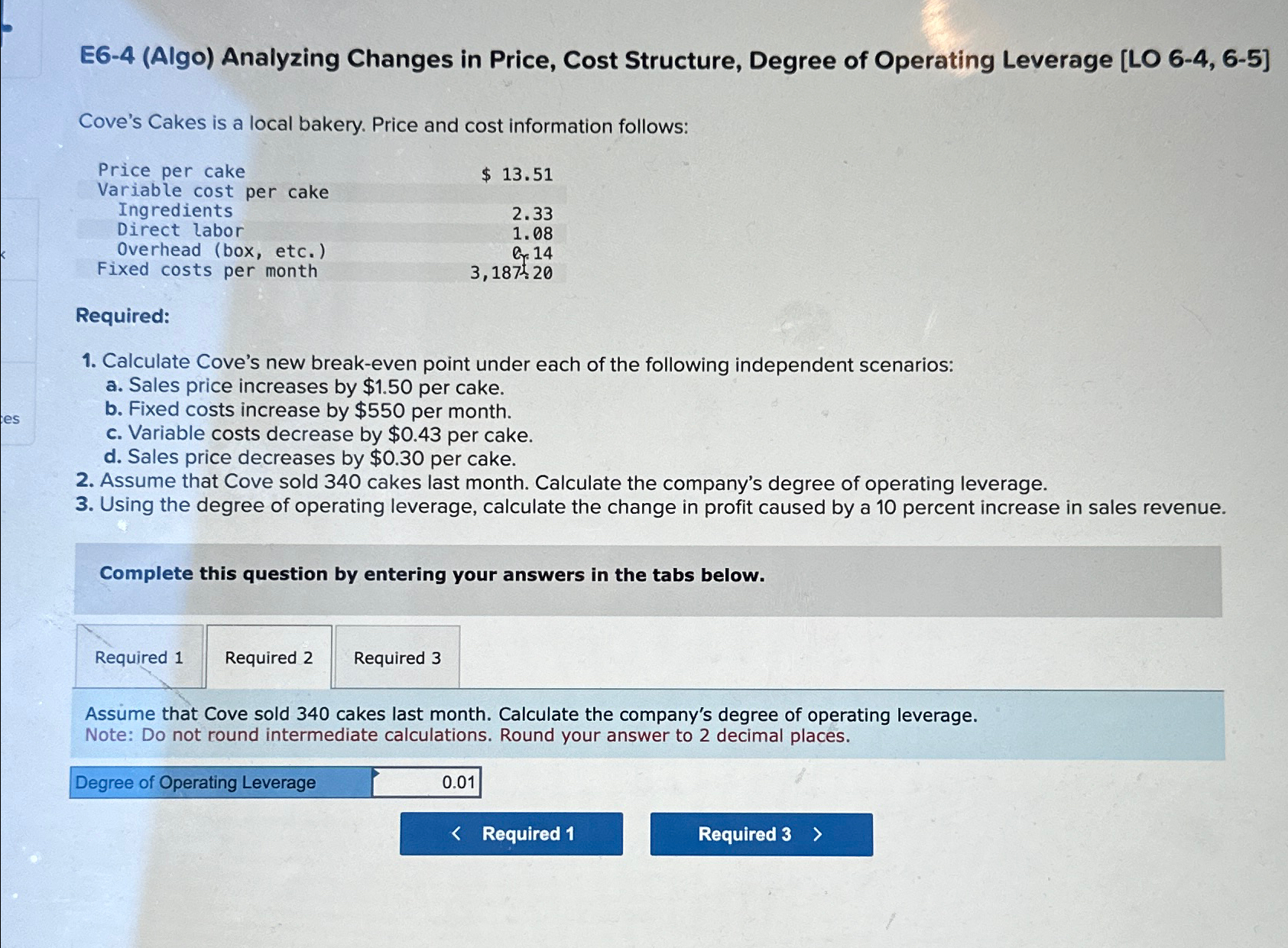 E6-4(Algo) Analyzing Changes in Price, Cost Structure, Degree of Operating Leverage
