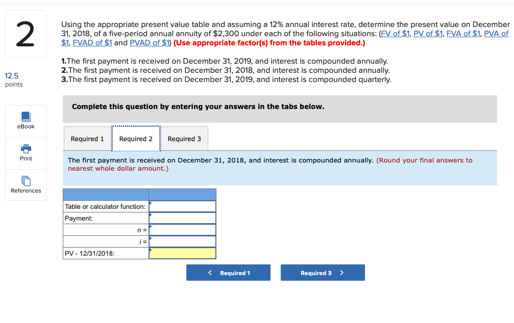 interest rate, determine the present value on December 31, 2018, of a