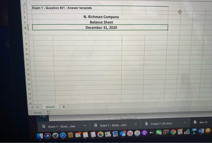 prior to starting this exam, prepare a classified balance sheet in good