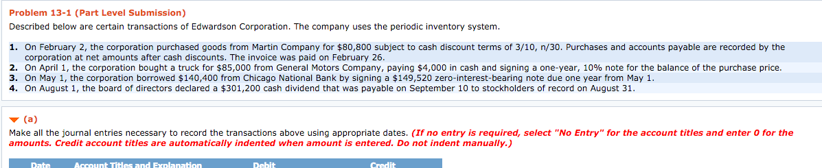  Problem 13-1 (Part Level Submission) Described below are certain transactions of