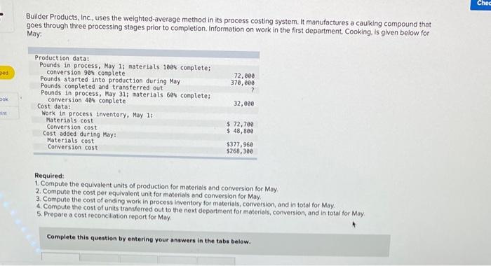 can u please help me w this?! Builder Products, Inc., uses the