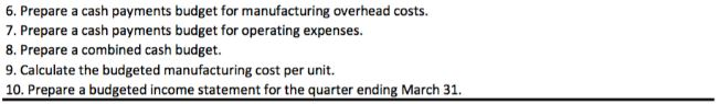  please show in excel format 6. Prepare a cash payments budget