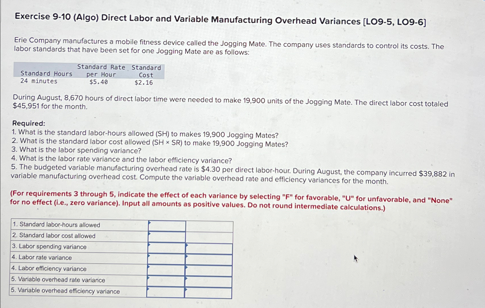  Exercise 9-10(Algo) Direct Labor and Variable Manufacturing Overhead Variances [LO9-5, LO9-6]