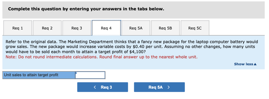 computers. The companys contribution format income statement for the most recent month