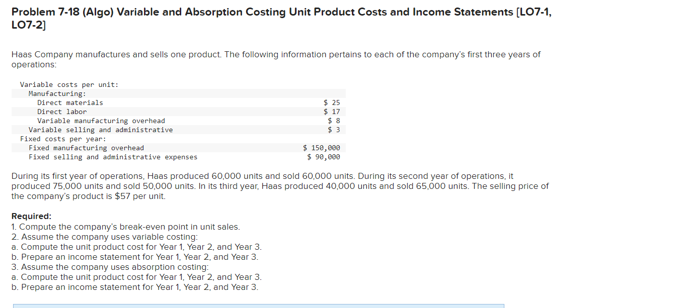  Problem 7-18(Algo) Variable and Absorption Costing Unit Product Costs and Income