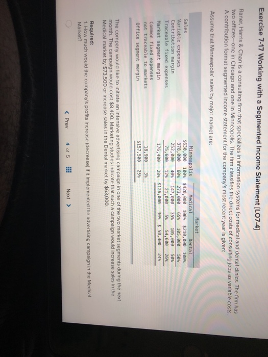  Exercise 7-17 Working with a Segmented Income Statement (LO7-4) Raner, Harris