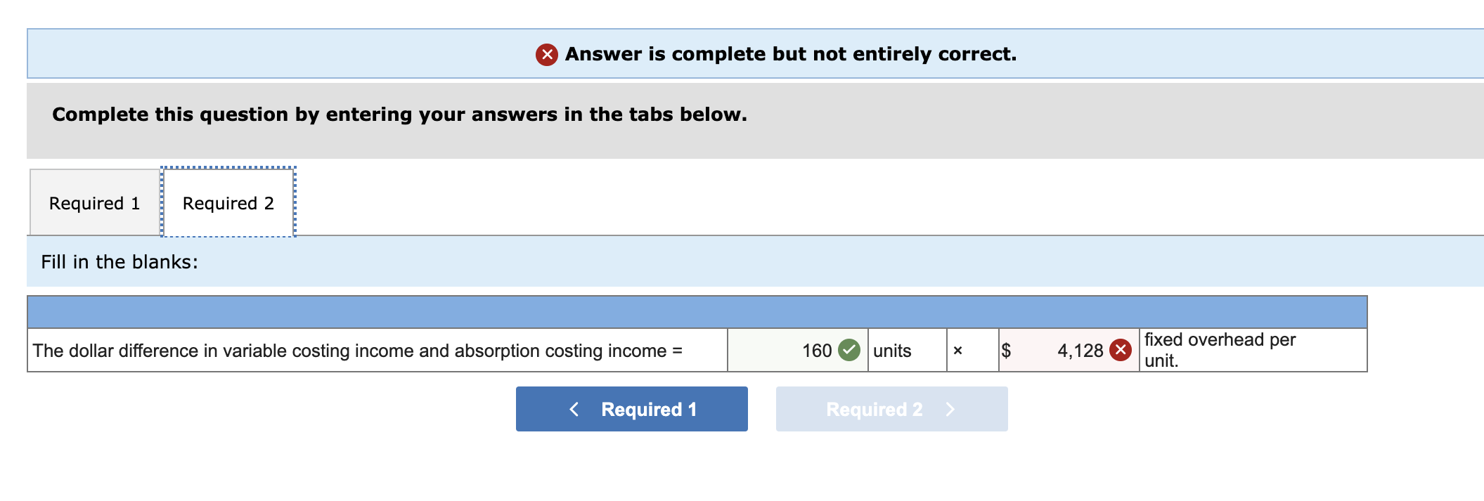 costing for its managerial reports, and it prepares the income statement under