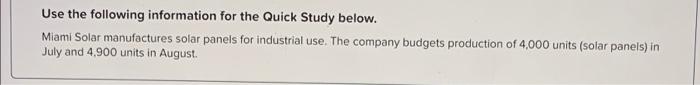  Use the following information for the Quick Study below. Miami Solar