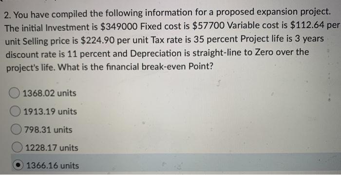  show work in paper please 2. You have compiled the following