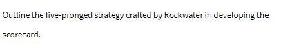 the answer must be clear and need typed answer Outline the five-pronged