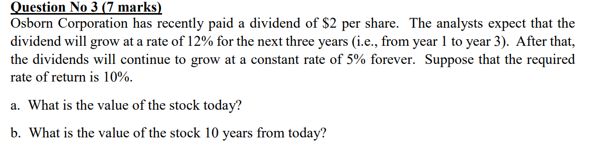 how is this solved? Question No 3 (7 marks) Osborn Corporation
