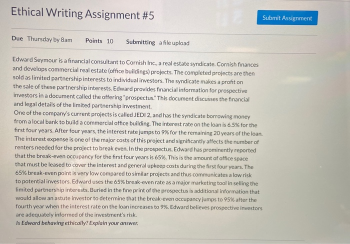 Ethical Writing Assignment #5 Submit Assignment Due Thursday by 8am Points