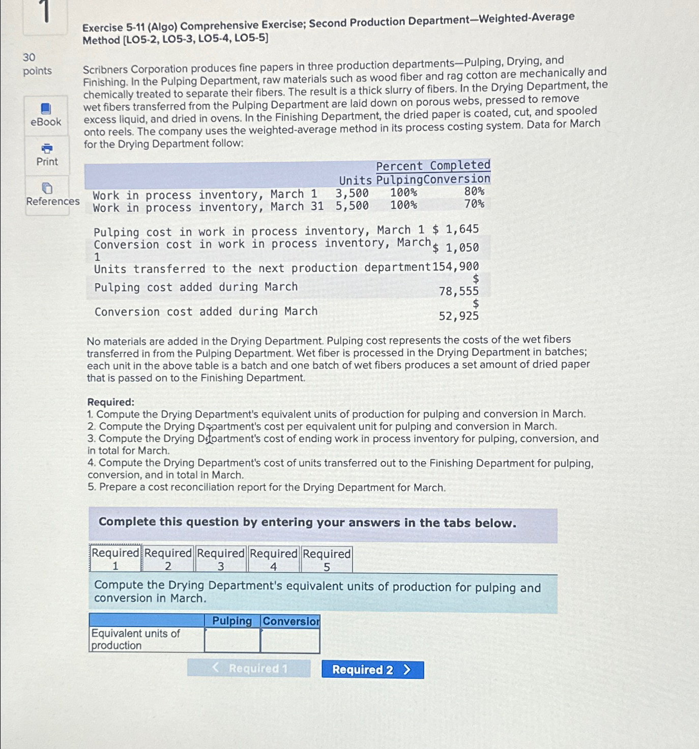  Exercise 5-11(Algo) Comprehensive Exercise; Second Production Department-Weighted-Average Method [LO5-2, LO5-3, LO5-4,