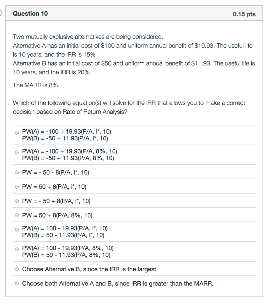 Two mutually exclusive alternatives are being considered. Alternative A has an