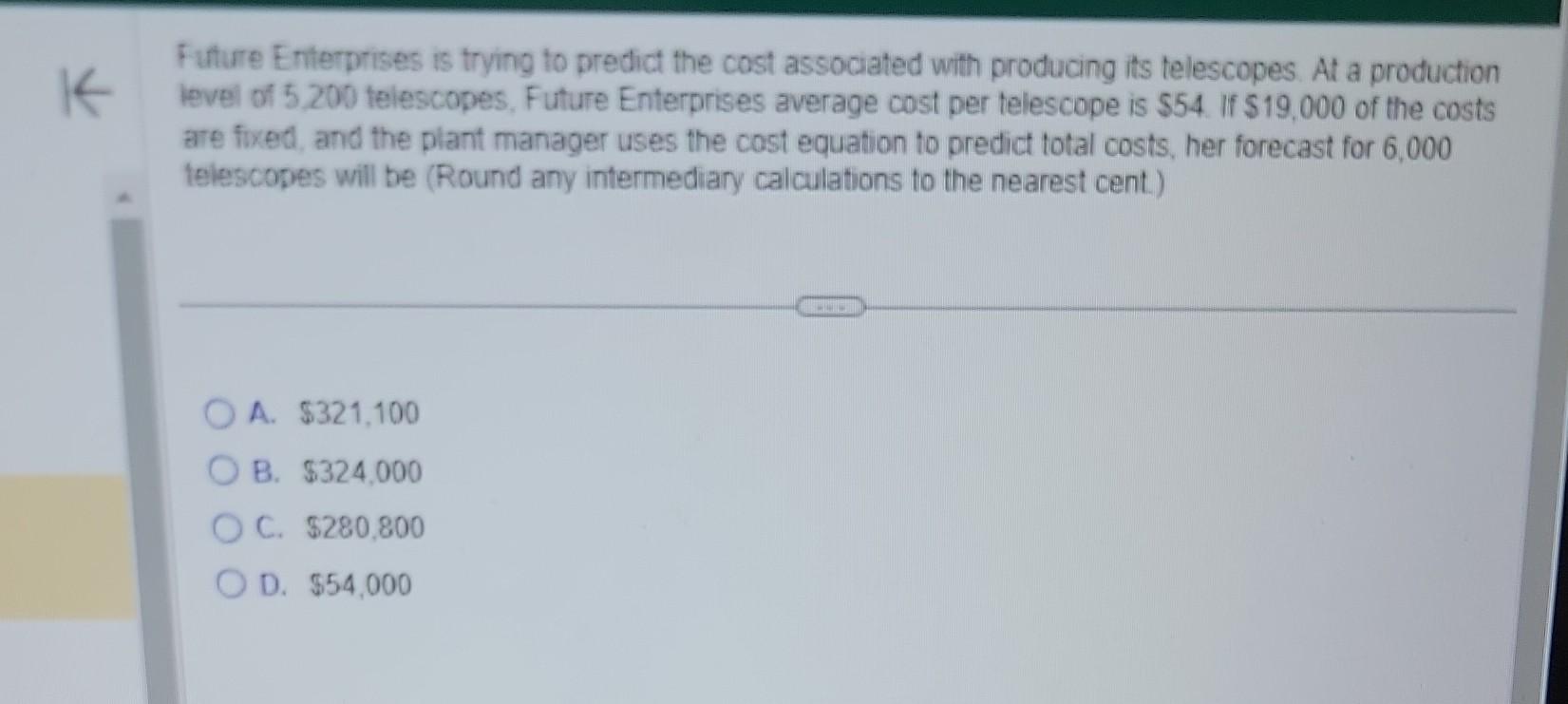 please help, thanks! Future Enterprises is trying to predict the cost