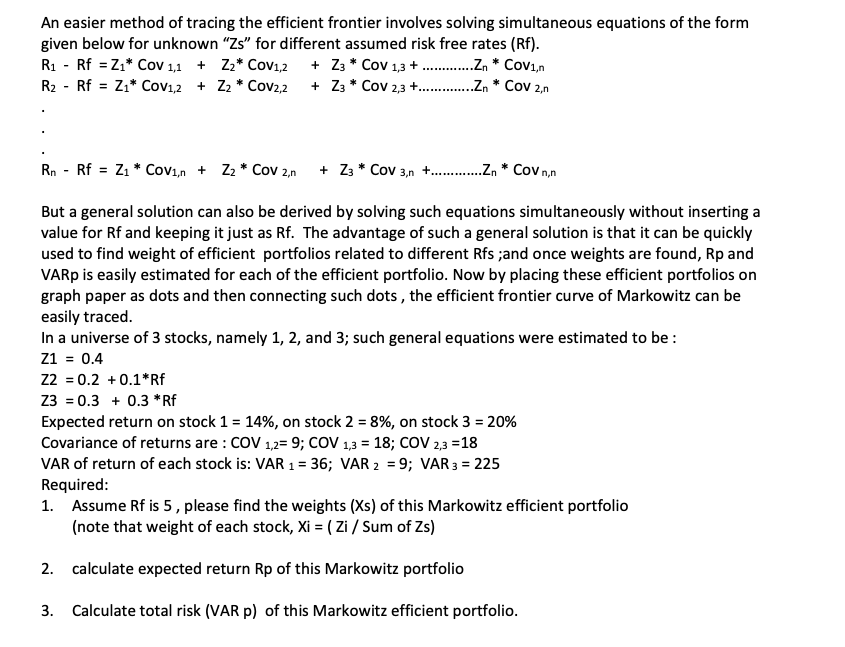 An easier method of tracing the efficient frontier involves solving simultaneous