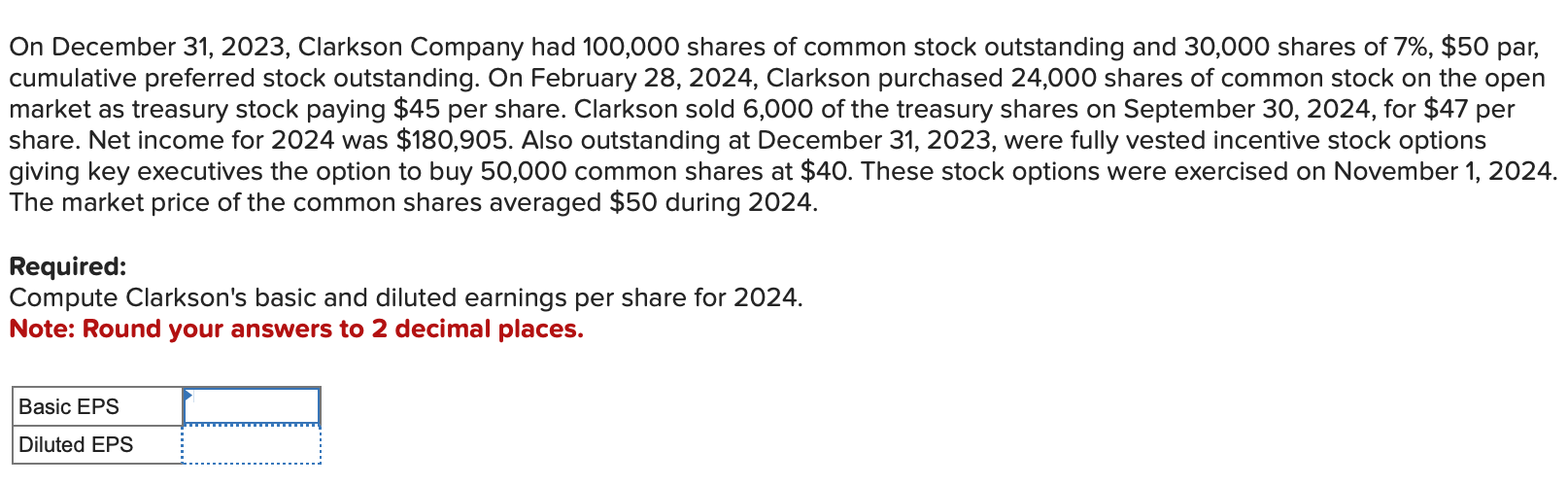 On December 31,2023, Clarkson Company had 100,000 shares of common stock