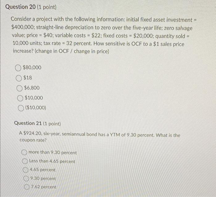  Question 20 (1 point) Consider a project with the following information: