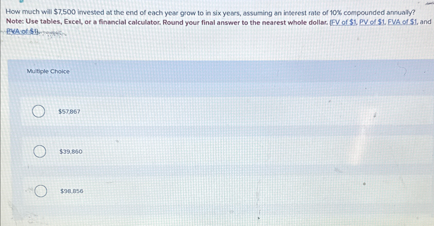  How much will $7,500 invested at the end of each year