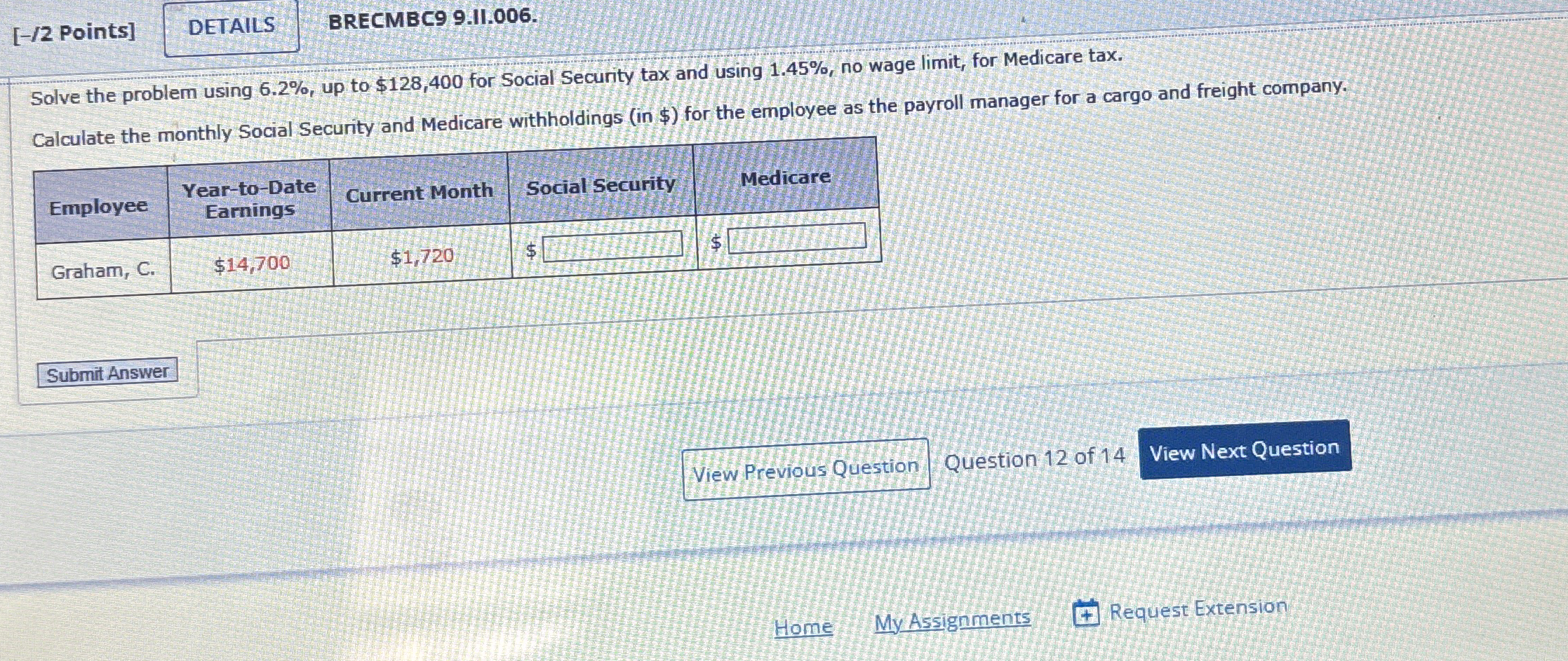  [-/2 Points] DETAILS BRECMBC99.11.006. Solve the problem using 6.2%, up to