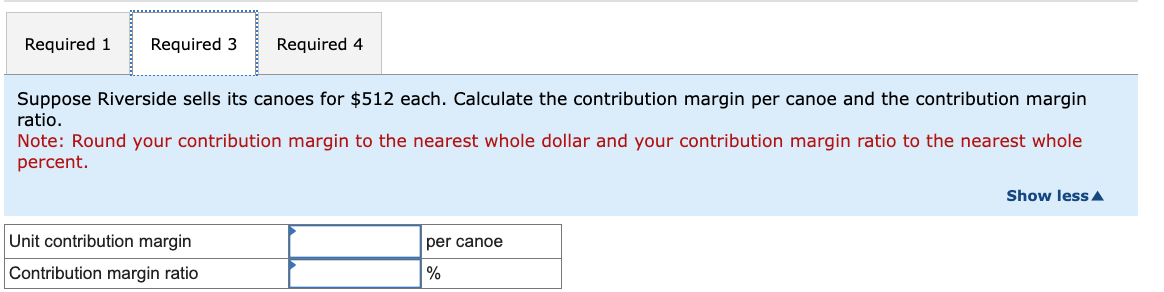 of wooden canoe. Partial information for it follows: Required: 1. Complete the