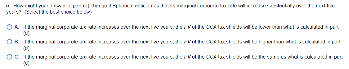 ONLY CORRECT ANSWER WILL GET THUMBS UP 0. Spherical Manufacturing recently spent