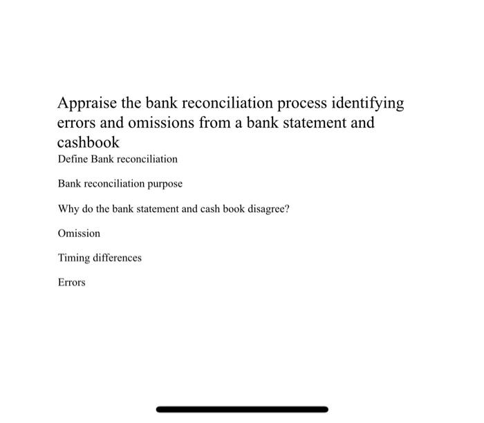 information in order to Verify and reconcile business records with bank's records