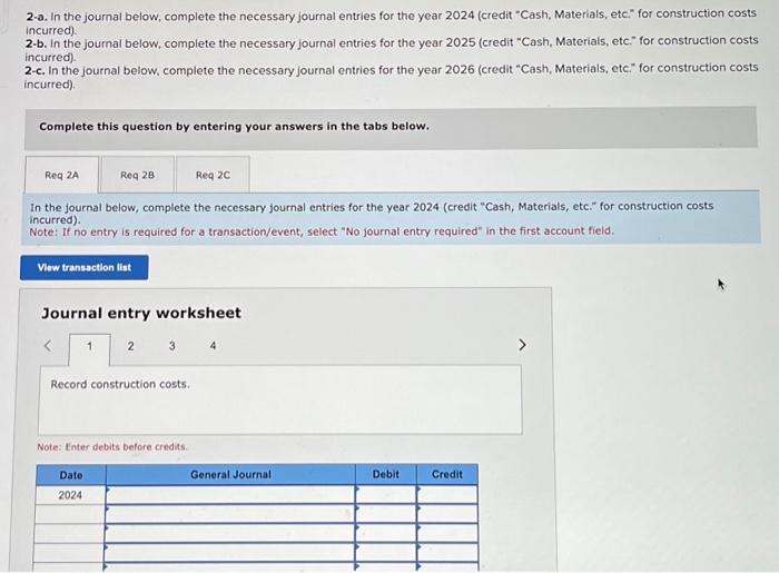 incurred). 2-b. In the journal below, complete the necessary journal entries for