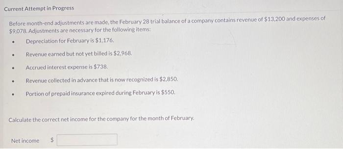  Current Attempt in Progress Before month-end adjustments are made, the February
