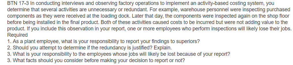  BTN 17-3 In conducting interviews and observing factory operations to implement
